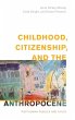 Childhood, Citizenship, and the... - Bild 1