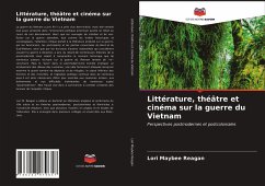 Littérature, théâtre et cinéma sur la guerre du Vietnam - Maybee Reagan, Lori