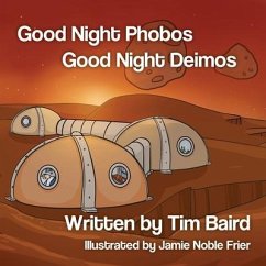 Good Night Phobos, Good Night Deimos - Baird, Tim