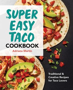 Super Easy Taco Cookbook - Martin, Adriana