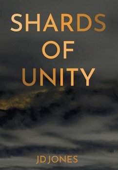 Shards of Unity - Jones, Jd