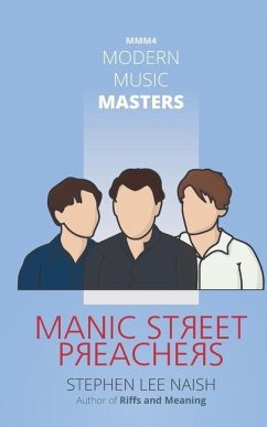 Modern Music Masters - Manic Street Preachers: MMM - 4 - Naish, Stephen Lee