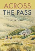 Across the Pass: A Collection of Tramping Writing