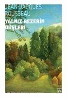 Yalniz Gezerin Düsleri - Jacques Rousseau, Jean