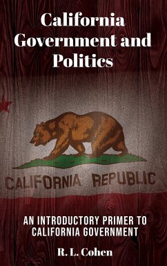 California Government and Politics - Cohen, Rodgir L.
