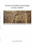 Assyrian and biblical chronologies are they reliable?