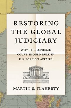 Restoring the Global Judiciary - Flaherty, Martin S