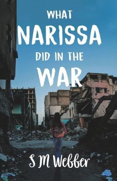 What Narissa Did in the War - Webber, S. M.