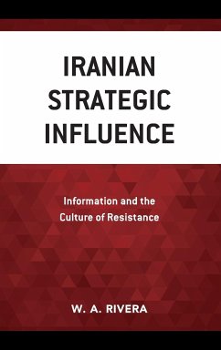 Iranian Strategic Influence - Rivera, W. A.