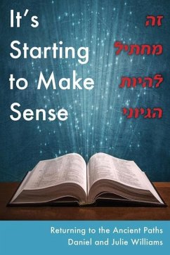 It's Starting to Make Sense זה מתחיל להיות הגיונ - Williams, Daniel; Williams, Julie