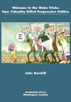 Welcome to the Woke Trials - Burchill, Julie