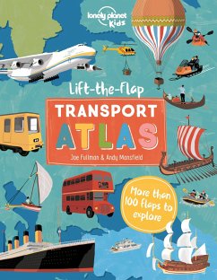Lonely Planet Kids Lift the Flap Transport Atlas - Webb, Christina