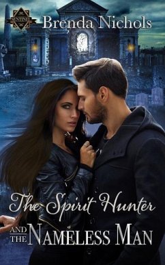 The Spirit Hunter and the Nameless Man - Nichols, Brenda