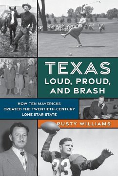 Texas Loud, Proud, and Brash - Williams, Rusty