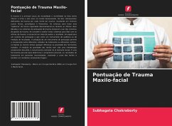 Pontuação de Trauma Maxilo-facial - Chakraborty, Subhagata