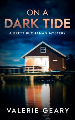 On A Dark Tide (Brett Buchanan Mystery, #1) (eBook, ePUB) - Geary, Valerie
