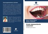 Orale pigmentierte Läsionen
