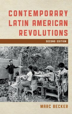 Contemporary Latin American Revolutions - Becker, Marc