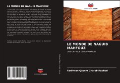 LE MONDE DE NAGUIB MAHFOUZ - Ghaleb Rashed, Redhwan Qasem
