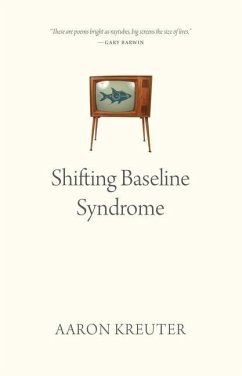 Shifting Baseline Syndrome - Kreuter, Aaron