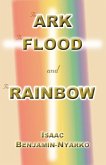 The Ark, The Flood and The Rainbow