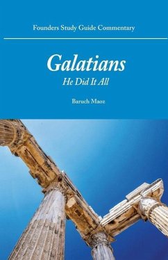 Galatians: He Did It All - Maoz, Baruch