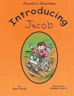 Jacob's Journey: Introducing Jacob - Felix, Tracy