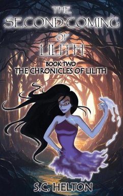 The Second coming of Lilith: Book 2 The Chronicles of Lilith - Helton, S. C.