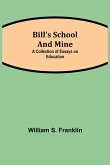 Bill's School and Mine