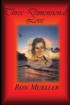 Three Dimensional Love - Mueller, Ron