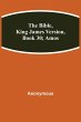 The Bible, King James version, Book 30;... - Bild 1