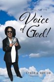 Listening For the Voice of God!