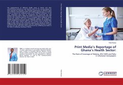 Print Media¿s Reportage of Ghana¿s Health Sector: - Klutse, Felix