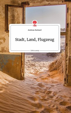 Stadt, Land, Flugzeug. Life is a Story - story.one - Burkard, Andreas