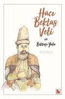 Haci Bektas Veli ve Bektasi Yolu - Cellat, Tolga