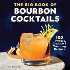 The Big Book of Bourbon Cocktails - Zavatto, Amy