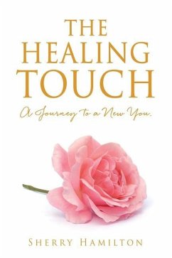 The Healing Touch: A Journey to a New You. - Hamilton, Sherry