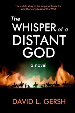 The Whisper of a Distant God - Gersh, David L.