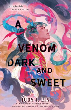 A Venom Dark and Sweet - Lin, Judy I.