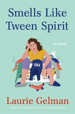 Smells Like Tween Spirit - Gelman, Laurie