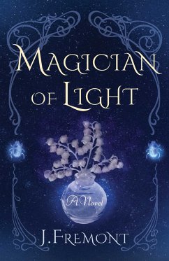 Magician of Light - Fremont, J