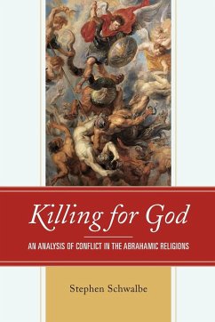 Killing for God - Schwalbe, Stephen