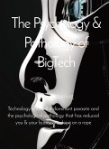 The Psychology & Pathology of BigTech