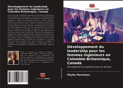 Développement du leadership pour les femmes ingénieurs en Colombie-Britannique, Canada - MacIntyre, Phyllis