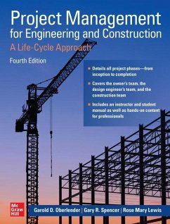 Project Management for Engineering and Construction: A Life-Cycle Approach, Fourth Edition - Oberlender, Garold; Spencer, Gary; Lewis, Rose Mary