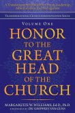 Honor to the Great Head of the Church: A Transformational Model for Church Leadership, Administration, and Management