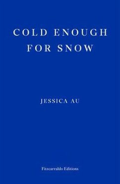 Cold Enough for Snow - Au, Jessica