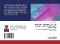 Male Out Migration and Its Impacts on Rural Women¿s Livelihoods - Tesfaye Labiso, Tadele