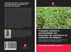 Trabalho infantil e escolaridade em fazendas de mandioca no sudoeste da Nigéria - Anthony Olusola, Gbolagun