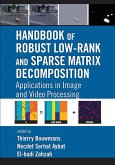 Handbook of Robust Low-Rank and Sparse Matrix Decomposition Handbook of Robust Low-Rank and Sparse Matrix Decomposition